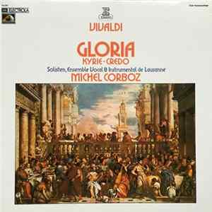 Vivaldi / Solisten, Ensemble Vocal & Instrumental De Lausanne, Michel Corboz - Gloria - Kyrie - Credo FLAC
