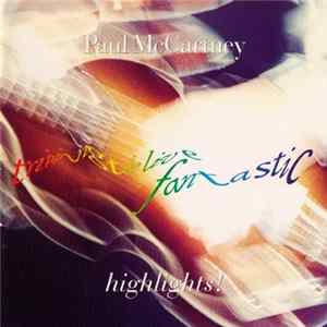 Paul McCartney - Tripping The Live Fantastic- Highlights! FLAC