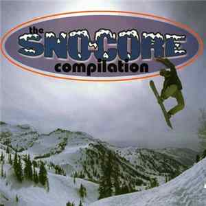 Various - The Sno-Core Compilation FLAC