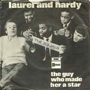 The Equals - Laurel And Hardy / The Guy Who Made Her A Star FLAC