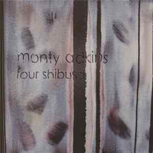 Monty Adkins - Four Shibusa FLAC