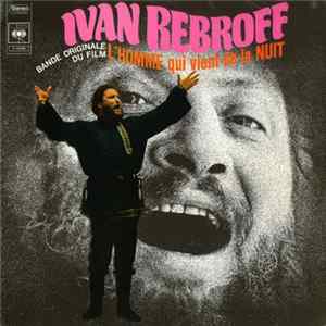 Ivan Rebroff - Bande Originale Du Film "L'Homme Qui Vient De La Nuit" FLAC