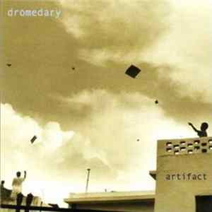 Dromedary - Artifact FLAC