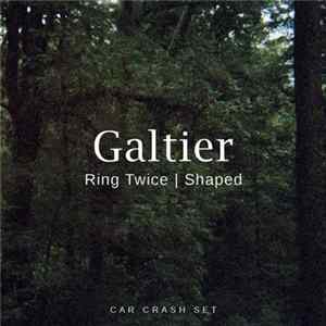 Galtier - Ring Twice / Shaped FLAC