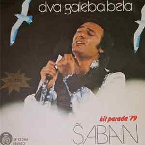 Šaban Šaulić - Dva Galeba Bela FLAC