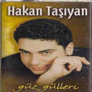 Hakan Taşıyan - Güz Gülleri FLAC