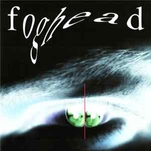 Foghead - Foghead FLAC