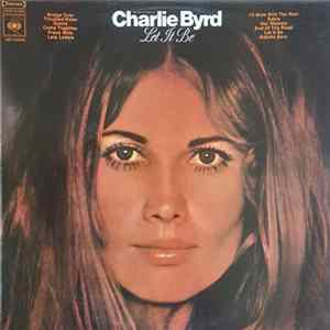 Charlie Byrd - Let It Be FLAC