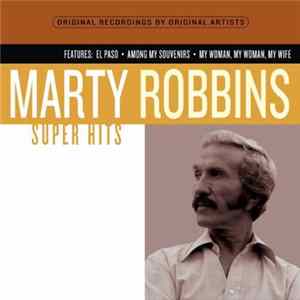 Marty Robbins - Super Hits FLAC