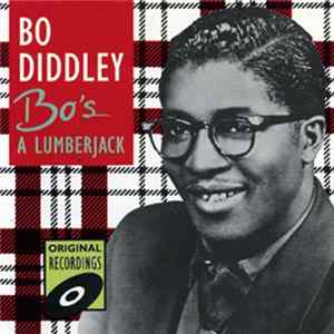 Bo Diddley - Bo's A Lumberjack FLAC