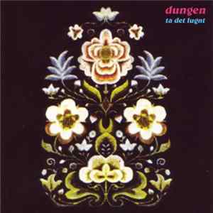 Dungen - Ta Det Lugnt FLAC