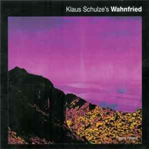 Klaus Schulze's Wahnfried - Trance Appeal FLAC
