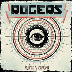 Rogers - Flucht Nach Vorn FLAC