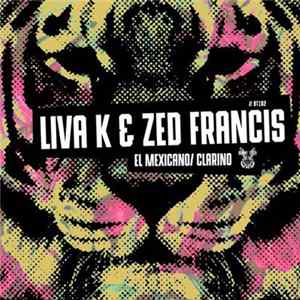Liva K & Zed Francis - El Mexicano / Clarino FLAC