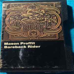 Mason Proffit - Bareback Rider FLAC