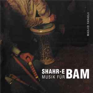 Madjid Faradji - Shahr-e Bam (Musik Für Bam) FLAC