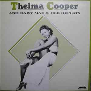 Thelma Cooper And Daisy Mae And Her Hepcats - Thelma Cooper And Daisy Mae And Her Hepcats FLAC