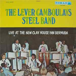 The Lever Camboulays Steel Band - Live at The New Clay House Inn, Bermuda FLAC