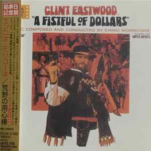 Ennio Morricone - A Fistful Of Dollars = 荒野の用心棒 FLAC