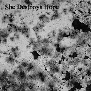 She Destroys Hope - Rust FLAC