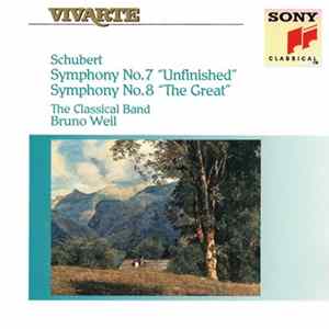 Schubert, The Classical Band, Bruno Weil - Symphony No. 7 "Unfinished" / Symphony No. 8 "The Great" FLAC