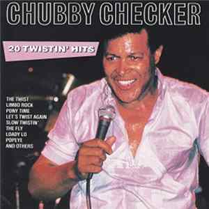 Chubby Checker - 20 Twistin' Hits FLAC