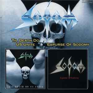 Sodom - 'Til Death Do Us Unite / Expurse Of Sodomy FLAC