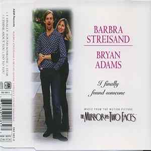 Barbra Streisand & Bryan Adams - I Finally Found Someone FLAC