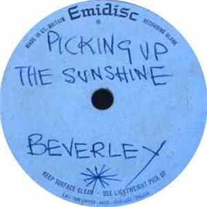 Beverley - Picking Up The Sunshine / Gin House Blues FLAC