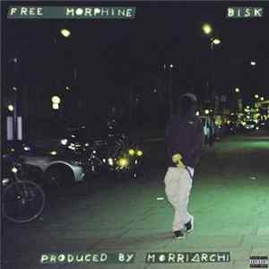 Bisk - Free Morphine FLAC