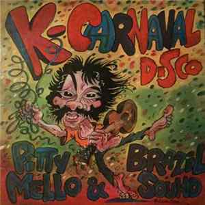 Pitty Mello & Brazil Sound - K-Carnaval Disco FLAC