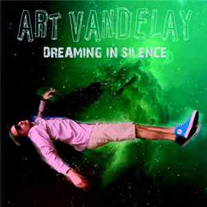 Art Vandelay - Dreaming In Silence FLAC