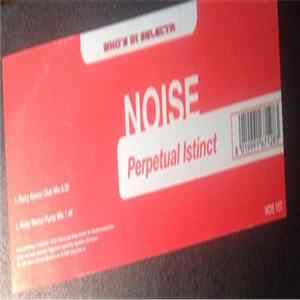 Noise - Perpetual Istinct FLAC
