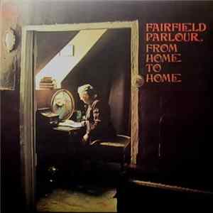Fairfield Parlour - From Home To Home FLAC