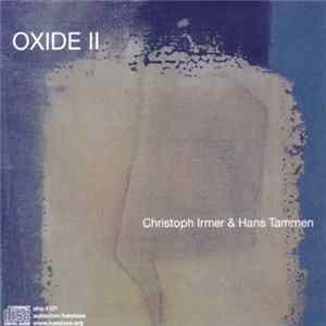 Christoph Irmer & Hans Tammen - Oxide II FLAC