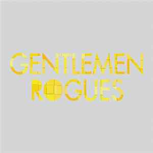 Gentlemen Rogues - A History So Repeating FLAC