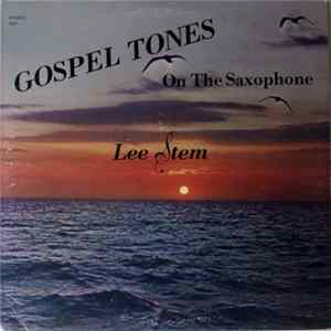 Lee Stem - Gospel Tones On The Saxophone FLAC
