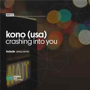 Kono (USA) - Crashing Into You FLAC