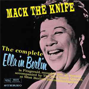 Ella Fitzgerald - Mack The Knife (The Complete Ella In Berlin) FLAC