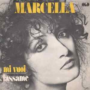 Marcella - Mi Vuoi / Lassame FLAC