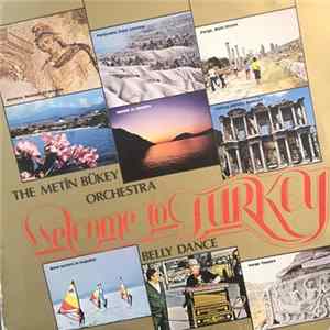 The Metin Bükey Orchestra - Welcome To Turkey (Belly Dance) FLAC