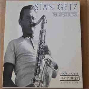 Stan Getz - The Song Is You FLAC