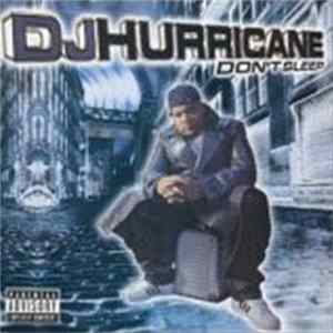 DJ Hurricane - Don't Sleep FLAC