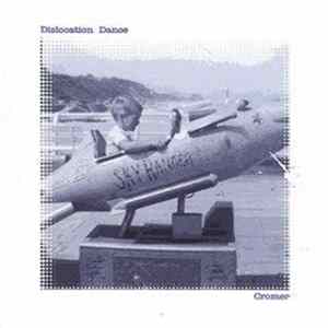 Dislocation Dance - Cromer FLAC