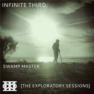Infinite Third - Swamp Master FLAC