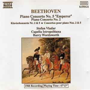 Beethoven : Stefan Vladar, Capella Istropolitana, Barry Wordsworth - Piano Concerto No. 5 "Emperor" / Piano Concerto No. 2 FLAC