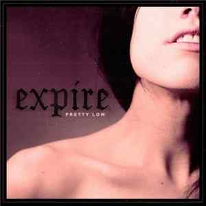 Expire - Pretty Low FLAC