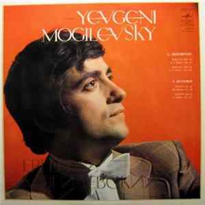 Ludwig Van Beethoven, Yevgeny Mogilevsky - L. Beethoven: Sonata No. 22 In F Major, Op. 54 - Sonata No. 32 In C-Minor, Op. 111 FLAC