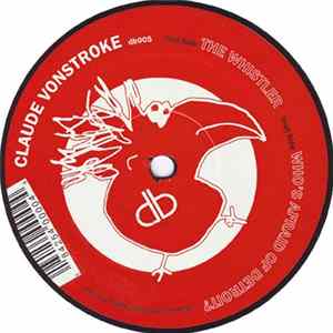 Claude VonStroke - The Whistler / Who's Afraid Of Detroit? FLAC