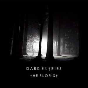The Florist - Dark Entries FLAC